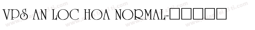 VPS An Loc Hoa Normal字体转换
